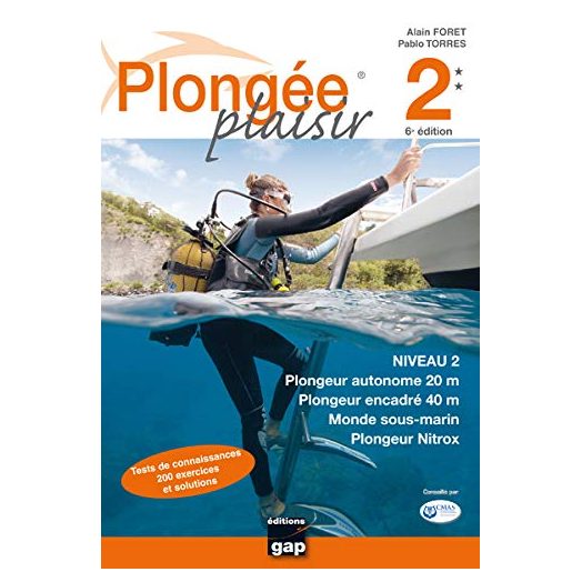 PLONGEE PLAISIR - Niveau 2 - EDITION GAP - Librairie - Catalogue - Atlantys Homopalmus