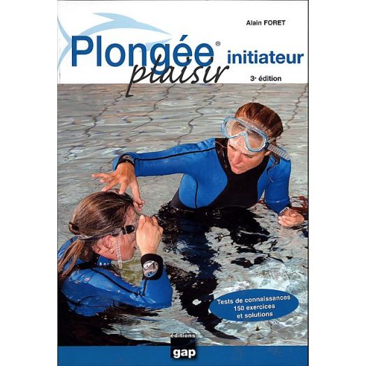 PLONGEE PLAISIR - Initiateur - EDITION GAP - Librairie - Catalogue - Atlantys Homopalmus