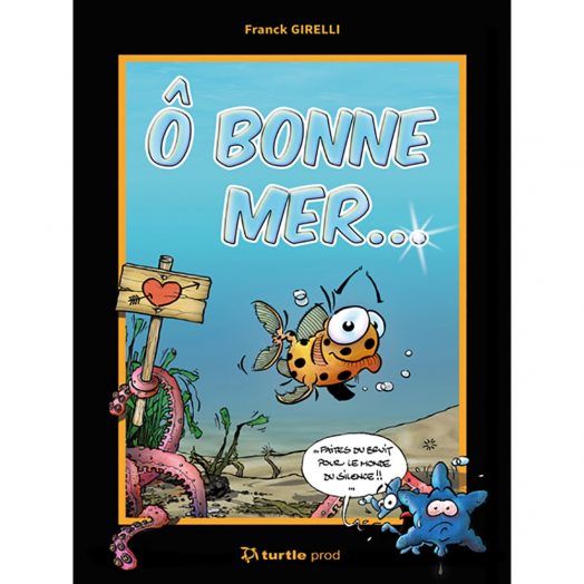 BD - O BONNE MER - Librairie - Catalogue - Atlantys Homopalmus