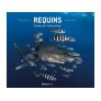 CDS - Livre REQUINS – GUIDE DE L’INTERACTION - Librairie - Catalogue - Atlantys Homopalmus