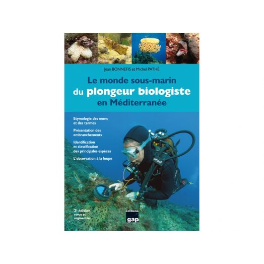 LE MONDE SOUS-MARIN DU PLONGEUR BIOLOGISTE EN...
