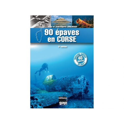 CDS - Livre 90 ÉPAVES EN CORSE – 2ÈME ÉDITION